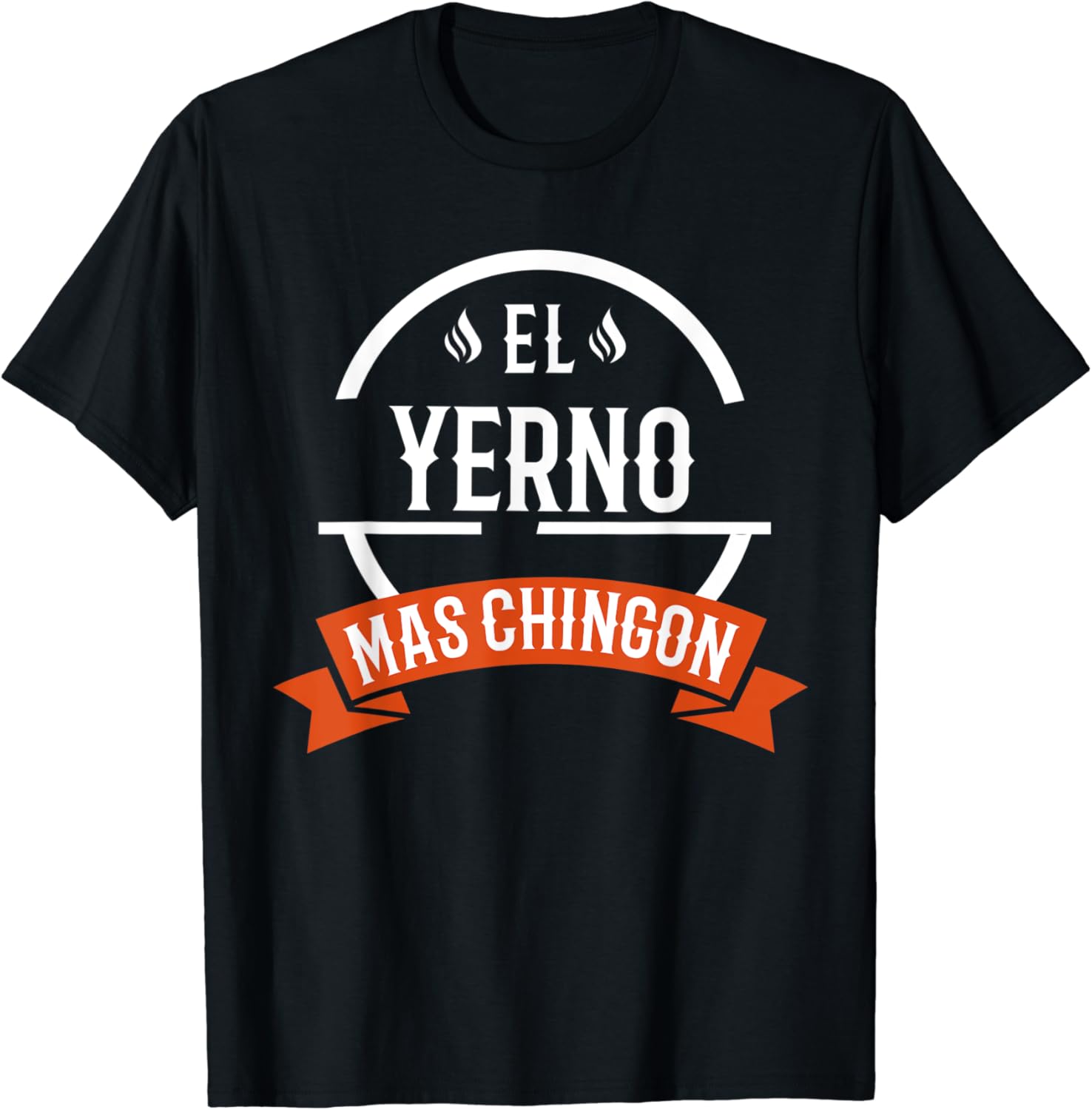 Mens El Yerno Mas Chingon Spanish Son In Law TShirt Clothing, Shoes & Jewelry Mens El Yerno Mas Chingon Spanish Son In Law TShirt Clothing, Shoes & Jewelry